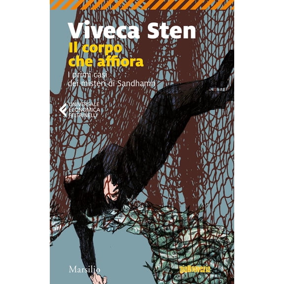 Renato Zatti,Viveca Sten Il corpo che affiora. I primi casi dei misteri di Sandhamn (Paperback)