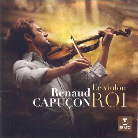 Renaud Capucon - Le Violon Roi - CD