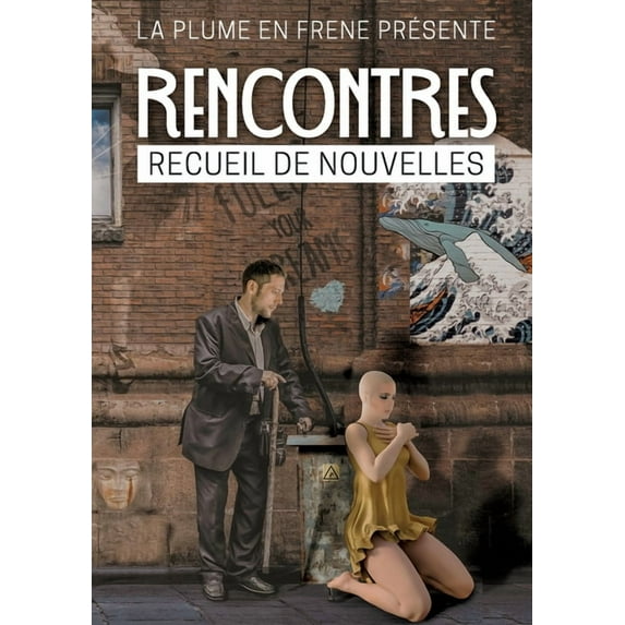 Rencontres: Anthologie, (Paperback)
