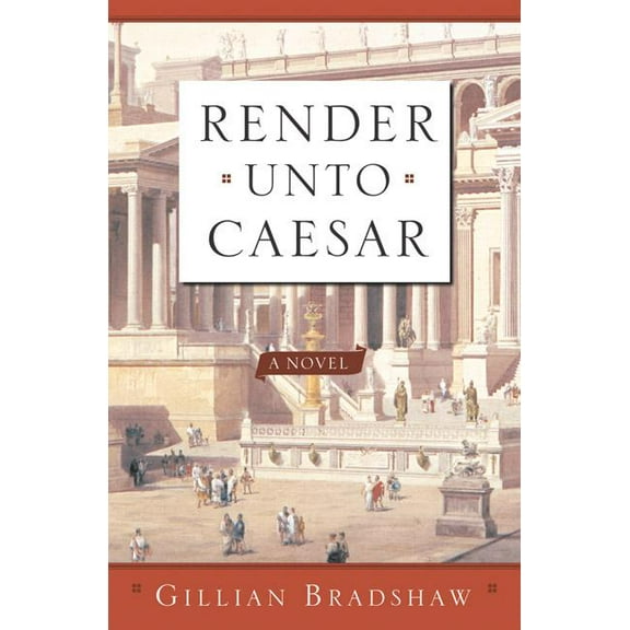 Render Unto Caesar : A Novel (Paperback)