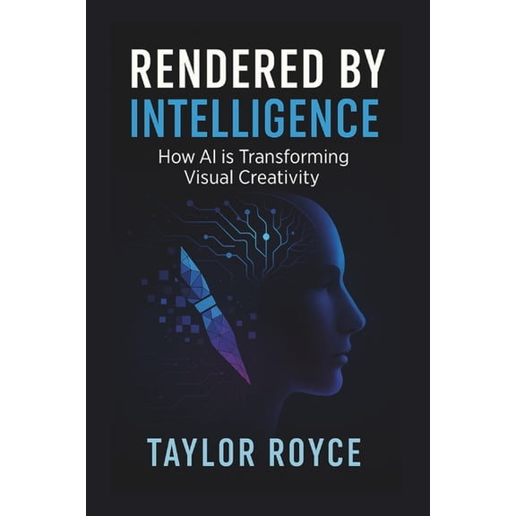 Books on Tech Rendered by Intelligence: How AI is Transforming Visual Creativity, Book 81, (Paperback)