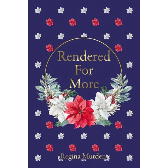 Rendered For More Paperback 1400331102 9781400331109 Regina Murden
