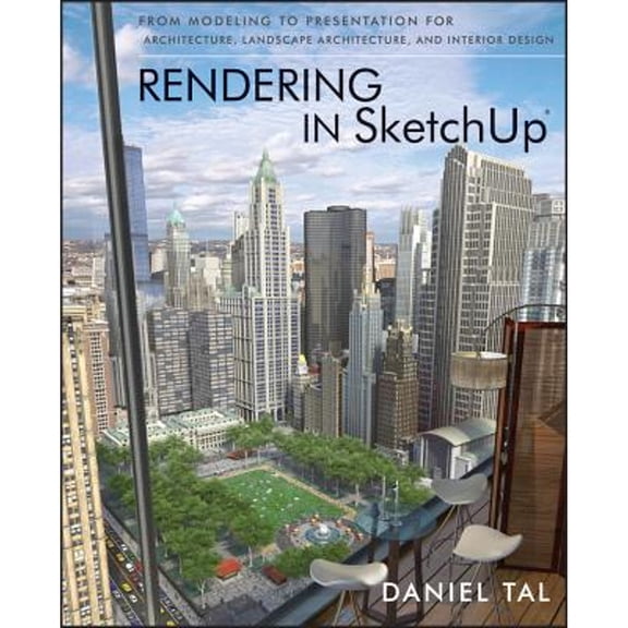 Pre-Owned Rendering in Sketchup: From Modeling to Presentation for Architecture, Landscape Architecture, and Interior Design (Paperback) 047064219X 9780470642191