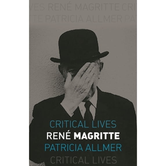 Pre-Owned Rene Magritte (Critical Lives) Paperback