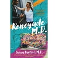 thumbnail image 1 of Renegade M.D. : A Doctor's Stories from the Streets (Paperback), 1 of 1
