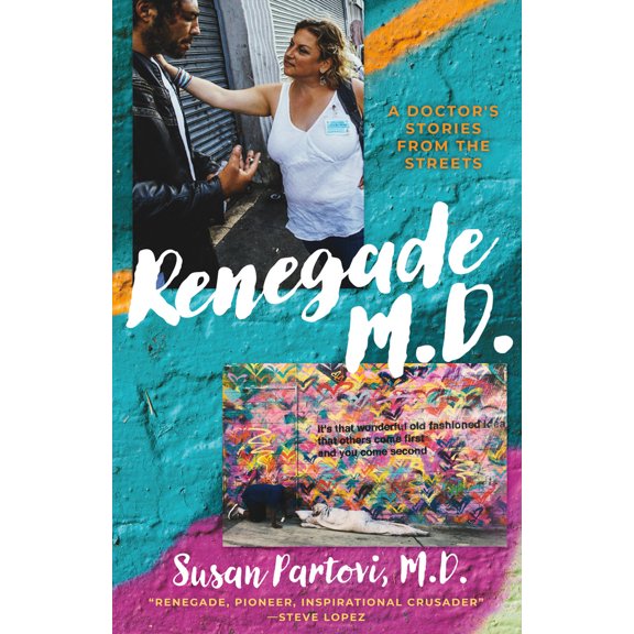 Pre-Owned Renegade M.D.: A Doctor's Stories from the Streets (Paperback) 1667891618 9781667891613