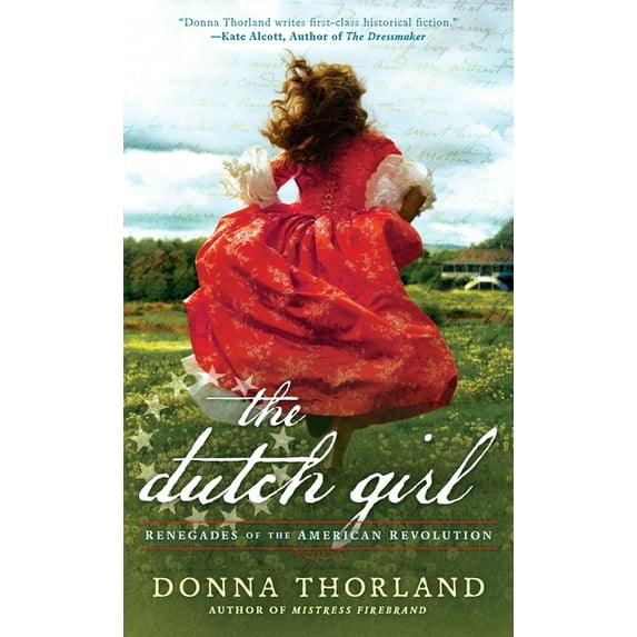 Renegades of the American Revolution The Dutch Girl, Book 4, (Paperback)