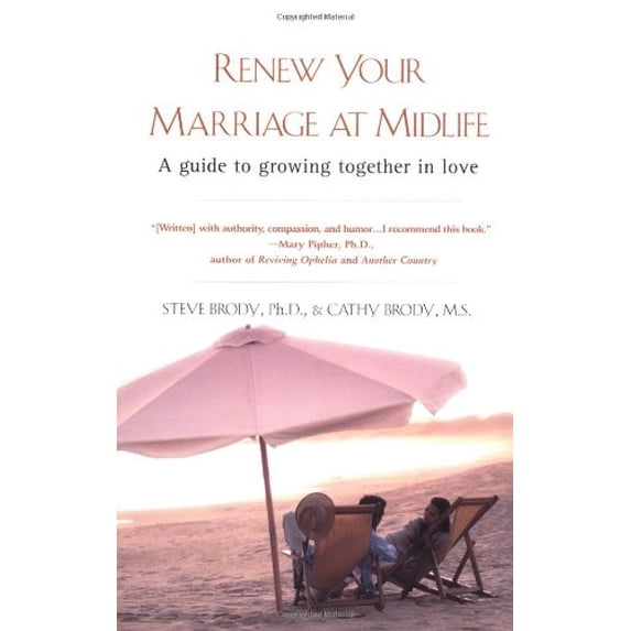 Pre-Owned Renew Your Marriage at Midlife: A Guide to Growing Together in Love (Mass Market Paperback) 039952570X 9780399525704