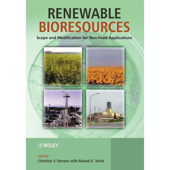 Renewable Bioresources: Scope and Modification for Non-Food Applications, (Paperback)