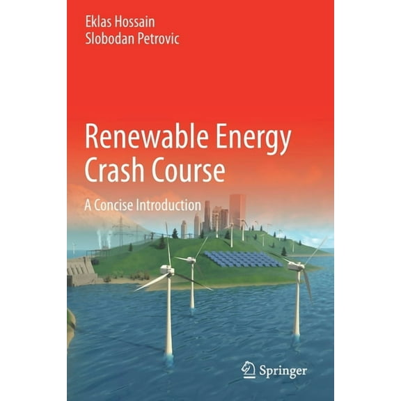 Renewable Energy Crash Course: A Concise Introduction, (Paperback)