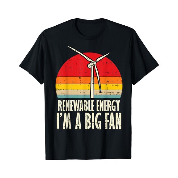 Renewable Energy Im A Big Fan Retro Earth Day 2020 Gift T-Shirt Gift for you - Men & Women Unisex T-shirt