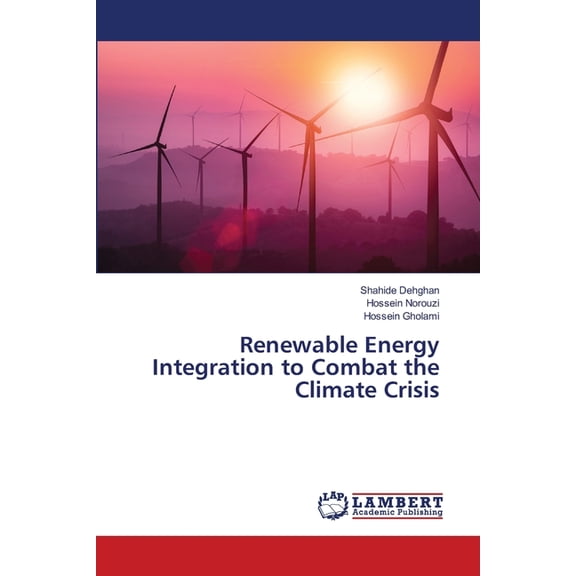 Renewable Energy Integration to Combat the Climate Crisis, (Paperback)