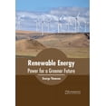thumbnail image 1 of Renewable Energy: Power for a Greener Future, (Hardcover), 1 of 1