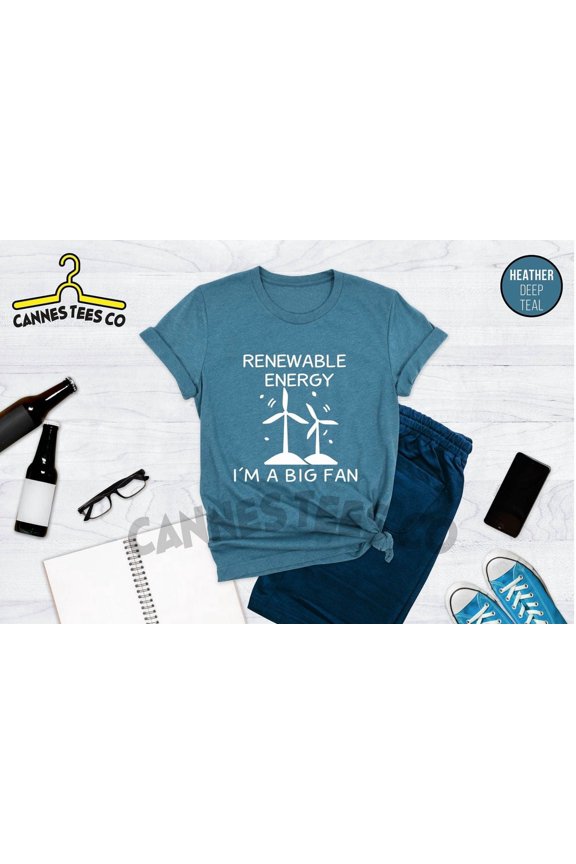 Renewable Energy Shirt, I'M A Big Fan Shirt, Wind Power , Turbine Technician, Nature Lover , Nature Shirt, Climate Change Shirt