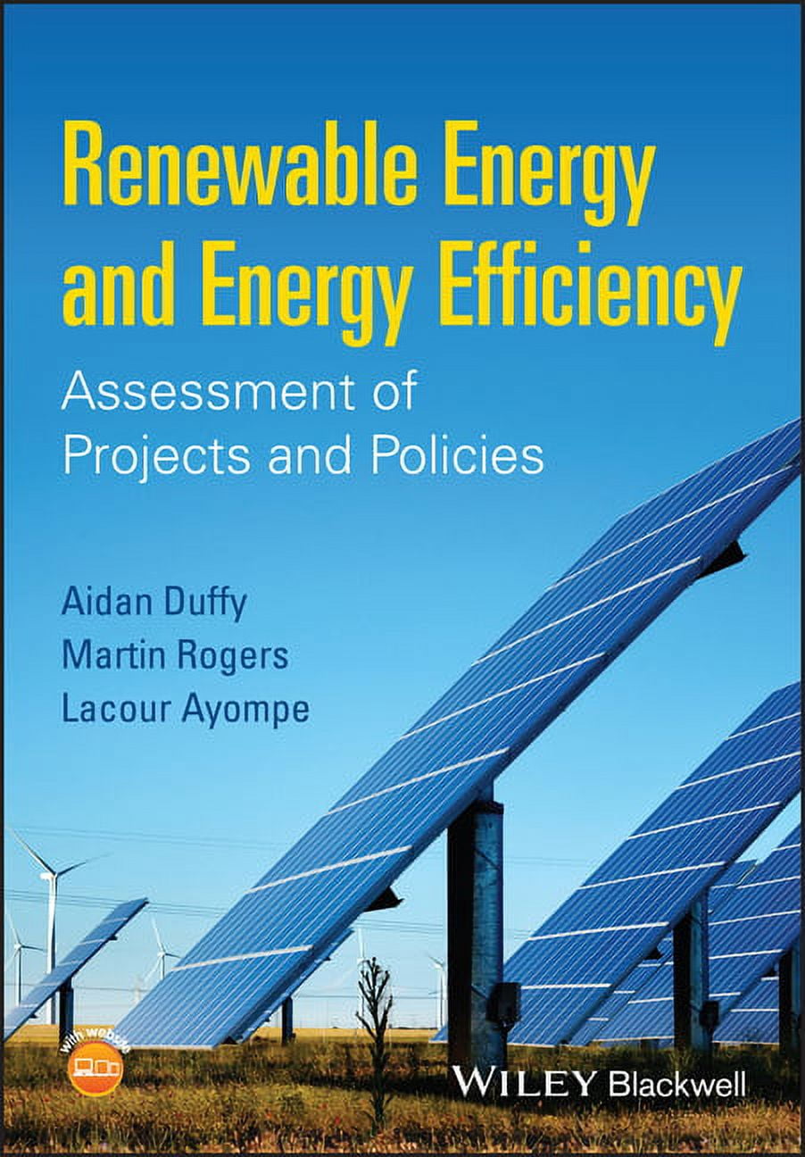 Renewable Energy and Energy Efficiency: Assessment of Projects and ...