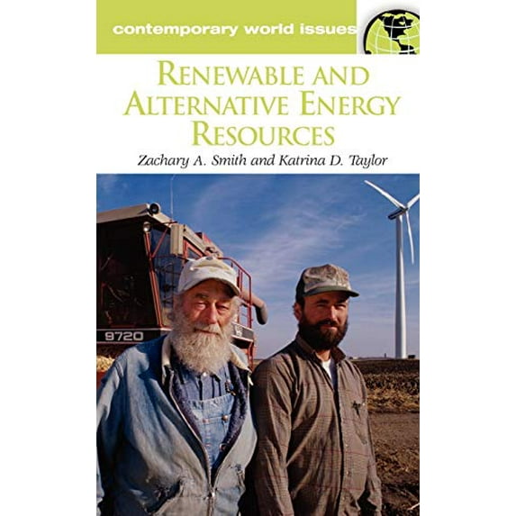 Pre-Owned Renewable and Alternative Energy Resources: A Reference Handbook (Contemporary World Issues)