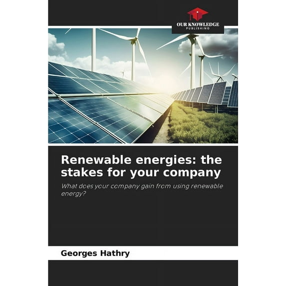 Renewable energies: the stakes for your company, (Paperback)
