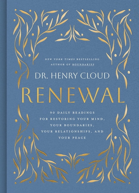 Renewal: 90 Daily Readings for Restoring Your Mind, Your Boundaries, Your Relationships, and Your Peace, (Hardcover)