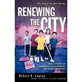 thumbnail image 1 of Pre-Owned Renewing the City: Reflections on Community Development and Urban Renewal (Paperback) 0830833269 9780830833269, 1 of 1