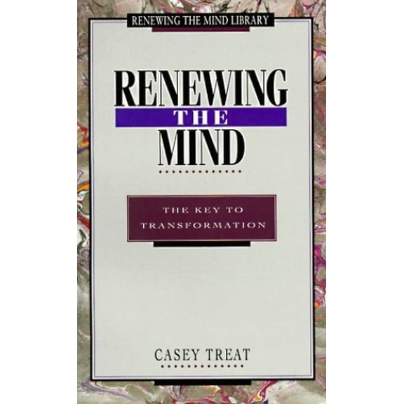 Pre-Owned Renewing the Mind: The Key to Transformation (Treat, Casey. Renewing the Mind Library.) (Paperback) 0931697239 9780931697234