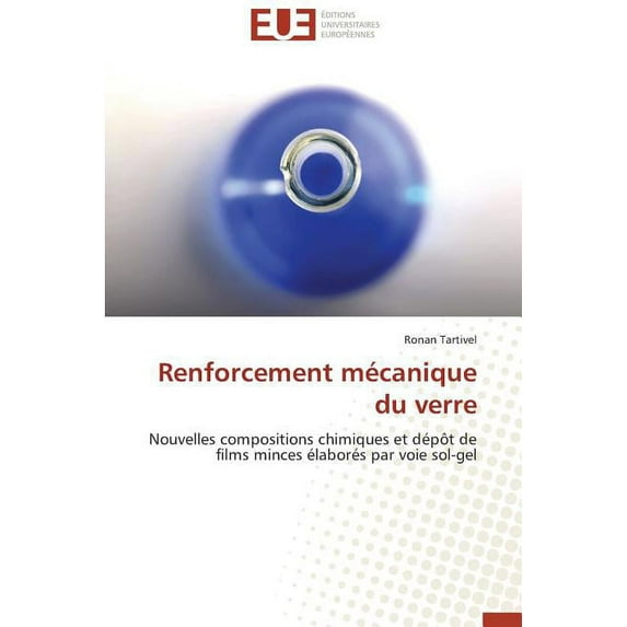 Omn.Univ.Europ.: Renforcement mécanique du verre (Paperback)