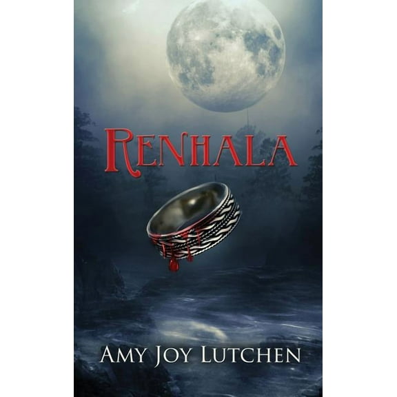 Renhala Hardcover 098828152X 9780988281523 Amy Joy Lutchen