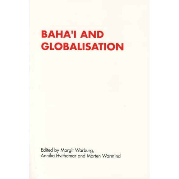 Renner Studies on New Religions Baha'i and Globalisation, (Paperback)