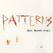 Rennie-Hynes,Josh - Patterns - Music & Performance - CD