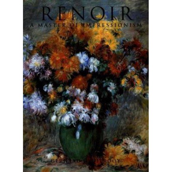 Pre-Owned Renoir: A Master of Impressionism (Hardcover) 1597640964 9781597640961