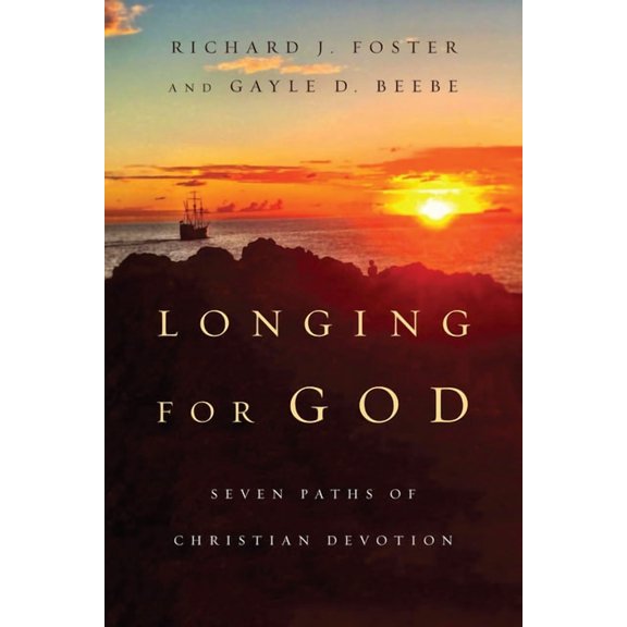 Renovare Resources Longing for God: Seven Paths of Christian Devotion, (Paperback)