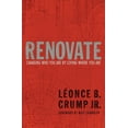 thumbnail image 1 of Renovate : Changing Who You Are by Loving Where You Are, 1 of 1