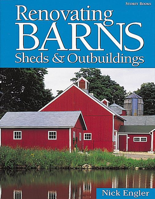 Renovating Barns, Sheds & Outbuildings - Paperback