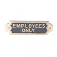 thumbnail image 1 of Renovators Supply Employees Only Sign 7" x 2 1/8" Solid Brass Employees Only Sign w/Lacquered Finish w/Screws, 1 of 8