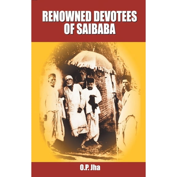 Renowned Devotees of Sai Baba, (Paperback)