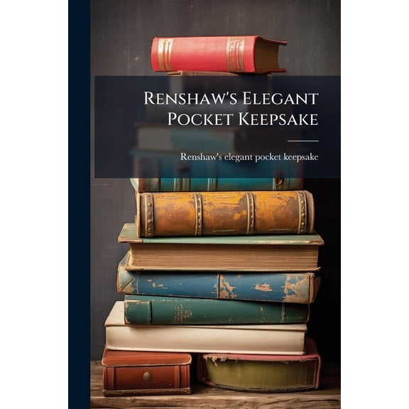 Renshaw's Elegant Pocket Keepsake (Paperback)