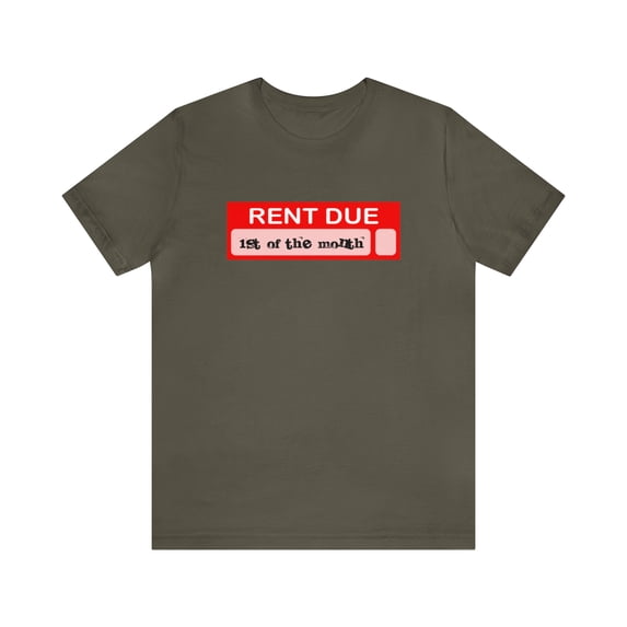 Rent Due 1st of the Month Unisex Novelty Jersey Short Sleeve Tee