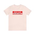 thumbnail image 1 of Rent Due 1st of the Month Unisex Novelty Jersey Short Sleeve Tee, 1 of 12