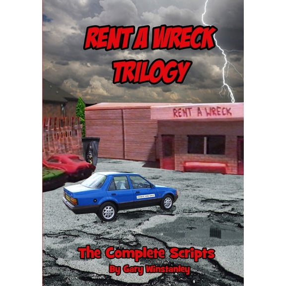 Rent a Wreck Trilogy - The Complete Scripts (Paperback)