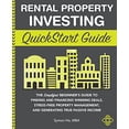 thumbnail image 1 of Pre-Owned Rental Property Investing QuickStart Guide: The Simplified Beginner's Guide to Finding and Financing Winning Deals, Stress-Free Property Management, a (Paperback) 1636100082 9781636100081, 1 of 1