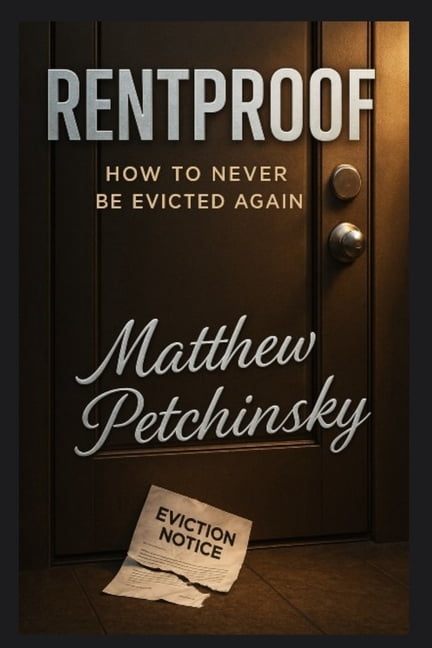Rentproof: How to Never Be Evicted Again, (Paperback)