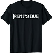 Rents Due Shirt,Funny New Year Rent Is Due Motivational Gym T-Shirt