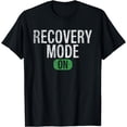thumbnail image 1 of Reovery Mode On Injury Recovery T-Shirt, 1 of 4