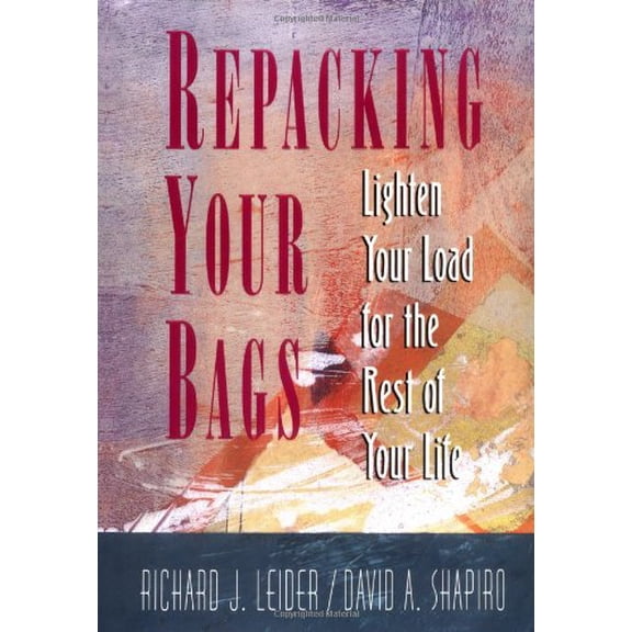 Pre-Owned Repacking Your Bags (Hardcover) by Richard J Leider, David A Shapiro