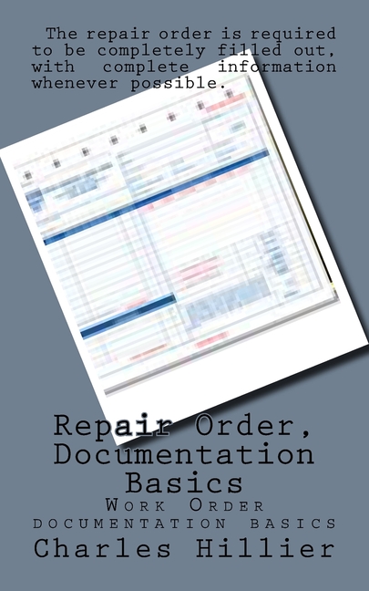 Repair Order, Documentation Basics: Work Order Documentation Basics ...