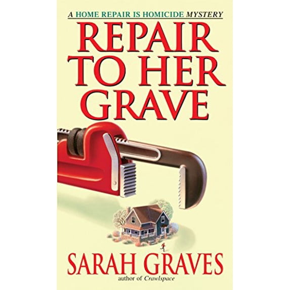 Pre-Owned Repair to Her Grave Home Is Homicide Paperback Sarah Graves
