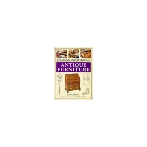 Pre-Owned Repairing and Restoring Antique Furniture (Hardcover) 0442269706 9780442269708