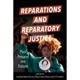 thumbnail image 1 of Pre-Owned Reparations and Reparatory Justice: Past, Present, and Future, (Hardcover), 1 of 1