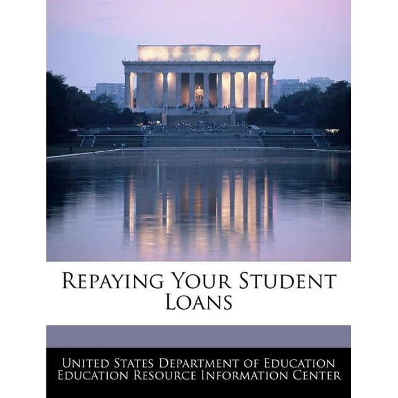 Repaying Your Student Loans Paperback