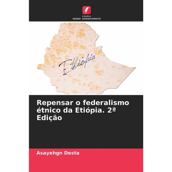 Repensar o federalismo étnico da Etiópia. 2a Edição, (Paperback)