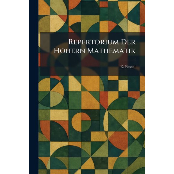Repertorium Der Hohern Mathematik, (Paperback)
